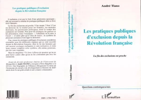 LES PRATIQUES PUBLIQUES D'EXCLUSION DEPUIS LA REVOLUTION FRANCAISE - André Tiano - Editions L'Harmattan