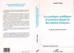 LES PRATIQUES PUBLIQUES D'EXCLUSION DEPUIS LA REVOLUTION FRANCAISE