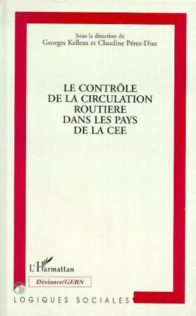 Le contrôle de la circulation routière dans les pays de la C - Claudine Pérez-Diaz - Editions L'Harmattan