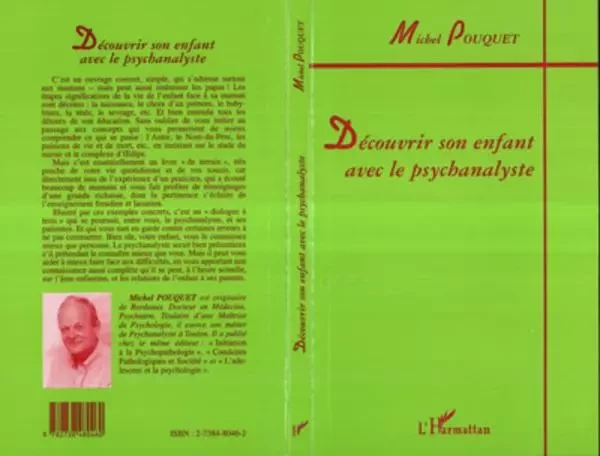 DÉCOUVRIR SON ENFANT AVEC LE PSYCHANALYSTE - Michel Pouquet - Editions L'Harmattan