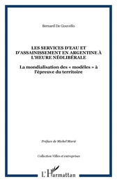 LES SERVICES D'EAU ET D'ASSAINISSEMENT EN ARGENTINE À L'HEURE NÉOLIBÉRALE