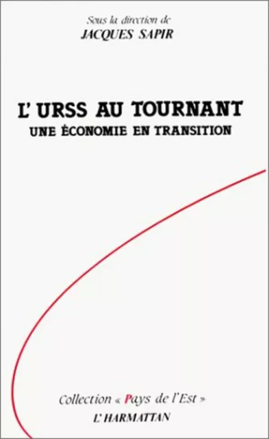 L'URSS au tournant - Jacques Sapir - Editions L'Harmattan