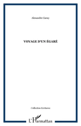 VOYAGE D'UN ÉGARÉ