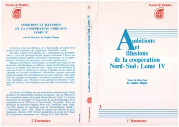 Ambitions et illustrations de la coopération nord-sud : Lomé IV - Sophia Mappa - Editions L'Harmattan