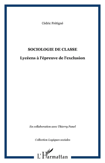 SOCIOLOGIE DE CLASSE -  Fretigne cedric - Editions L'Harmattan