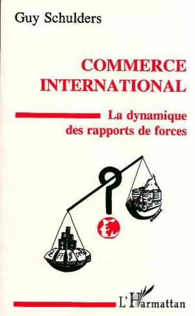 Commerce international - Guy Schulders - Editions L'Harmattan