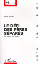 Le défi des pères séparés