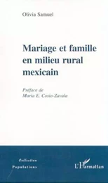 MARIAGE ET FAMILLE EN MILIEU RURAL MEXICAIN