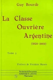 La classe ouvrière argentine (1929-1969)