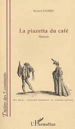 LA PIAZETTA DU CAFÉ