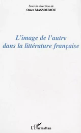 L'image de l'autre dans la littérature française