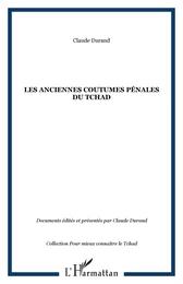 LES ANCIENNES COUTUMES PÉNALES DU TCHAD