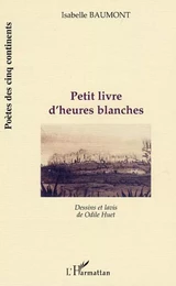 Petit livre d'heures blanches