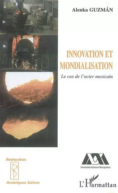 Innovation et mondialisation - Alenka Guzman - Editions L'Harmattan