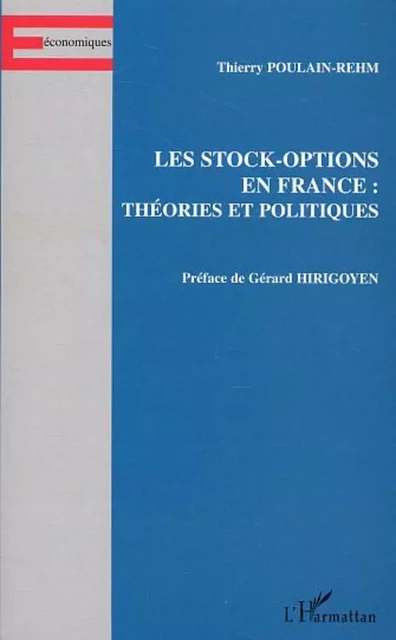 Les stock-options en France : théories et politiques - Thierry Poulain-Rhem - Editions L'Harmattan