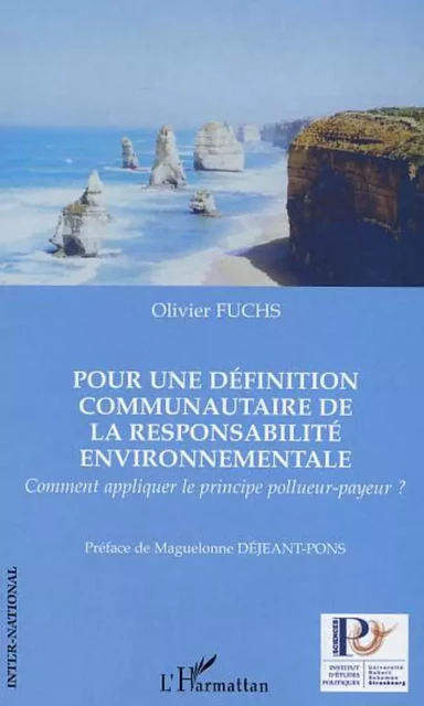 Pour une définition communautaire de la responsabilité environnementale - Olivier Fuchs - Editions L'Harmattan