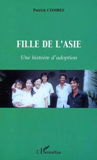 Fille de l'Asie - Patrick Combes - Editions L'Harmattan