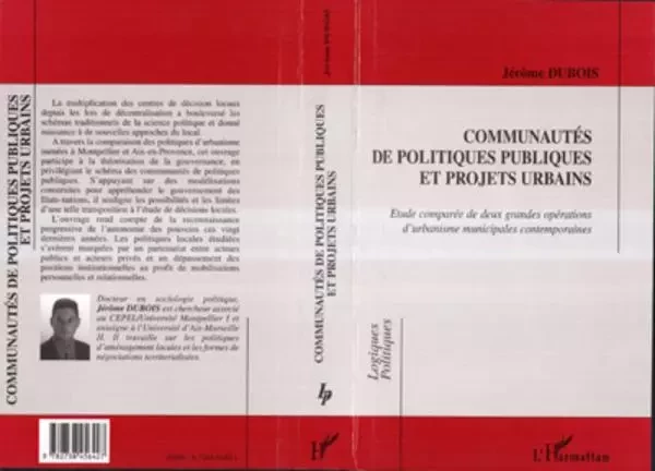 Communautés de politiques publiques et projets urbains - Jérôme Dubois - Editions L'Harmattan