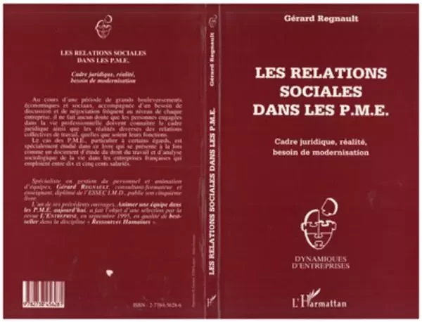 Les relations sociales dans les P.M.E. - Gérard Regnault - Editions L'Harmattan