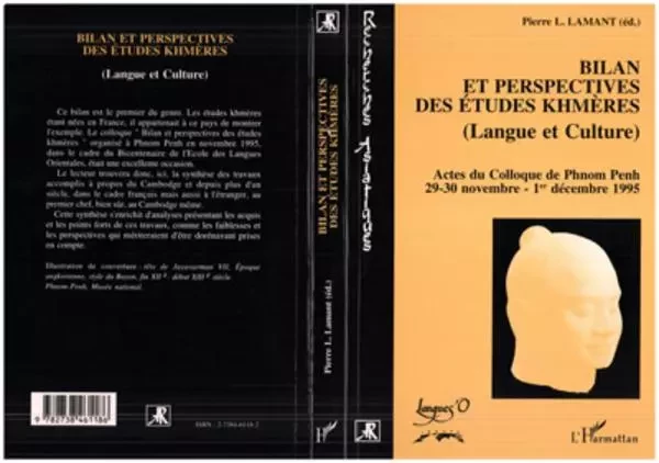 Bilan et Perspectives des Études Khmeres - Pierre L. Lamant - Editions L'Harmattan