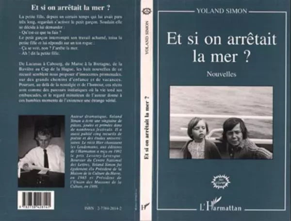 Et si l'on arrêtait la mer ? - Yoland Simon - Editions L'Harmattan