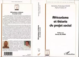 AFRICANISME ET THÉORIE DU PROJET SOCIAL