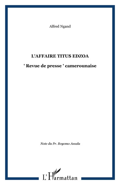 L'AFFAIRE TITUS EDZOA - Blaise Alfred Ngando - Editions L'Harmattan