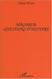 Maghreb, Questions d'Histoire