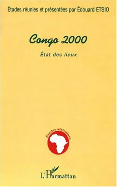 CONGO 2000 - Edouard Etsio - Editions L'Harmattan