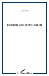 Insolente suivi de Ainsi soit dit