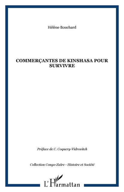 COMMERÇANTES DE KINSHASA pour survivre - Hélène Bouchard - Editions L'Harmattan