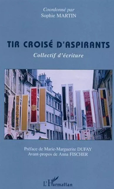 Tir croisé d'aspirants - Porfirio Diaz Corvalan, Bernadette Aubel, Frédéric Moreau, Anna Fischer, Sophie Martin - Editions L'Harmattan