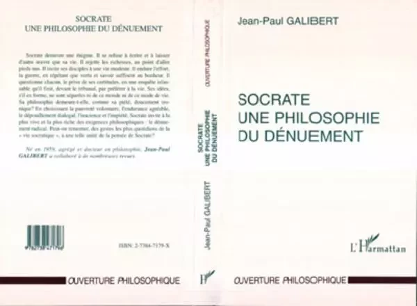 Socrate une Philosophie du Dénuement - Jean-Paul Galibert - Editions L'Harmattan