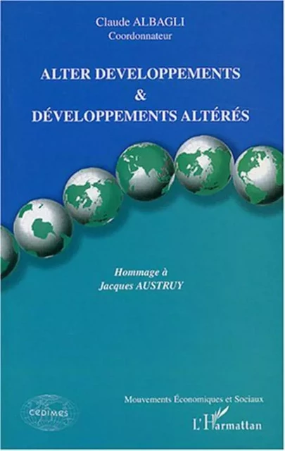 Alter développements et développements altérés - Claude Albagli - Editions L'Harmattan