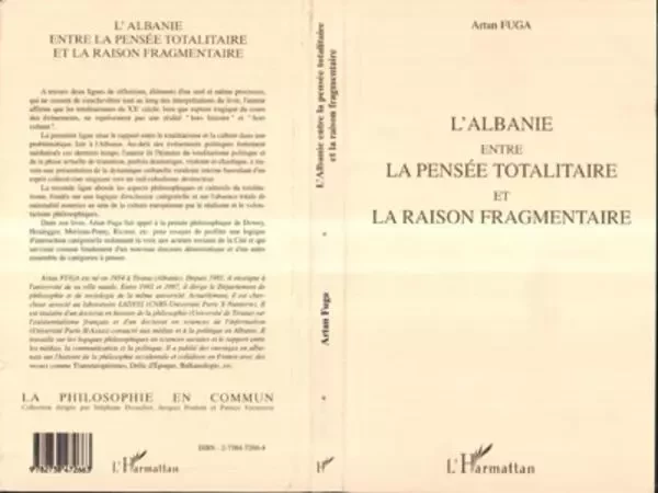 L'Albanie entre la pensée totalitaire et la raison fragmentaire - Artan Fuga - Editions L'Harmattan