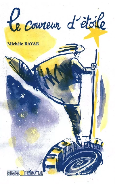 Le coureur d'étoile - Michèle Bayar - Editions L'Harmattan