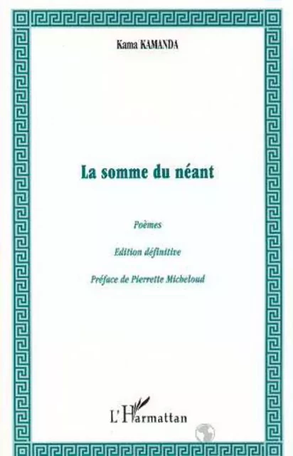 La somme du néant -  Kamanda kama - Editions L'Harmattan