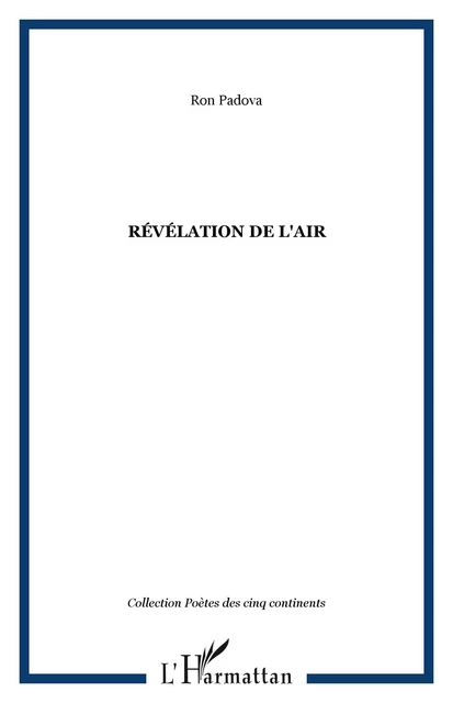 Révélation de l'air - Ron Padova - Editions L'Harmattan