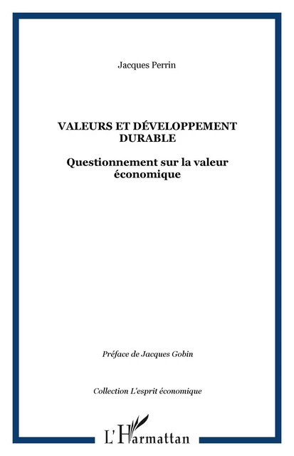 Valeurs et développement durable - Jacques Perrin - Editions L'Harmattan