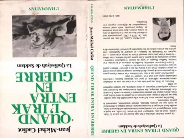 Quand l'Irak entra en guerre, la Qadissayah de Saddam - Jean-Michel Cadiot - Editions L'Harmattan