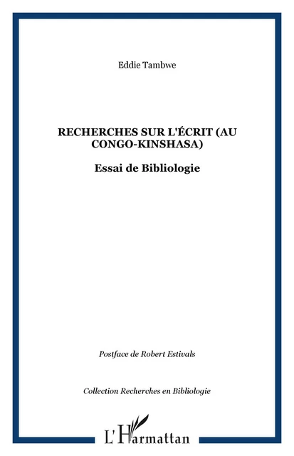 Recherches sur l'écrit (au Congo-Kinshasa) - Eddie Tambwe Kitenge - Editions L'Harmattan