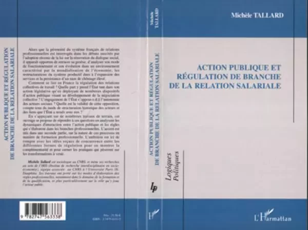 Action publique et régulation de branche de la relation salariale - Michèle Tallard - Editions L'Harmattan