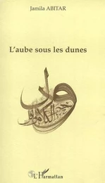 L'AUBE SOUS LES DUNES