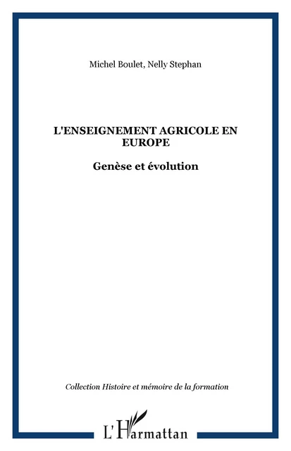 L'enseignement agricole en Europe - Michel Boulet, Nelly Stephan - Editions L'Harmattan