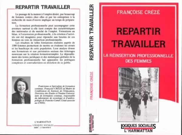 Repartir travailler - Françoise CRÉZÉ - Editions L'Harmattan