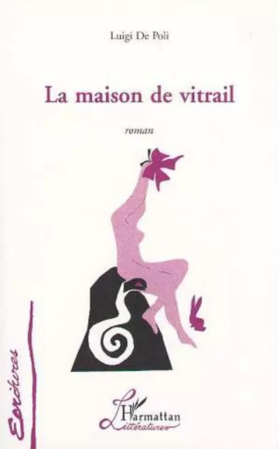 La Maison de Vitrail - Luigi De Poli - Editions L'Harmattan