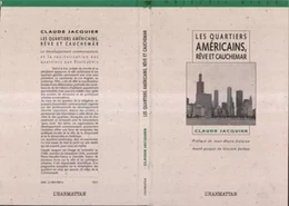 Les quartiers américains, rêve et cauchemar