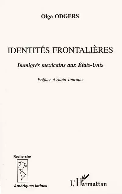 IDENTITÉS FRONTALIÈRES - Olga Odgers - Editions L'Harmattan