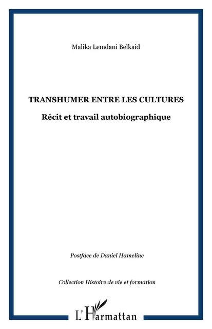 Transhumer entre les cultures - Malika Lemdani Belkaid - Editions L'Harmattan