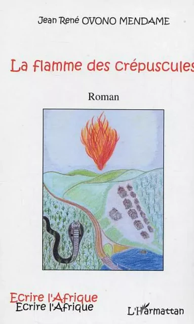 La flamme des crépuscules - Jean-René Ovono - Editions L'Harmattan